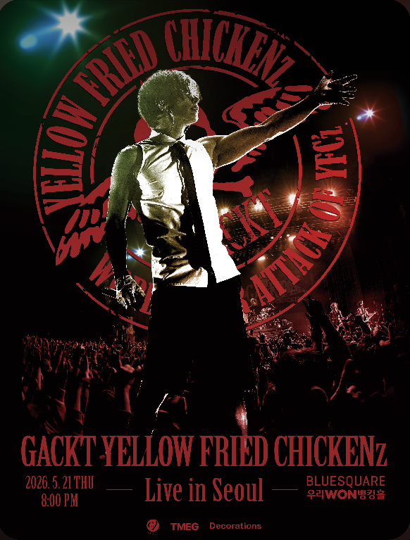 GACKT YELLOW FRIED CHICKENz(YFCz) WORLD TOUR「ATTACK OF YFCz」in