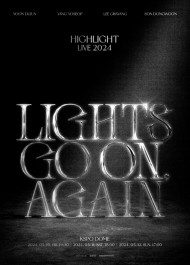 【追加席】HIGHLIGHT(ハイライト) LIVE 2024「LIGHTS GO ON, AGAIN」