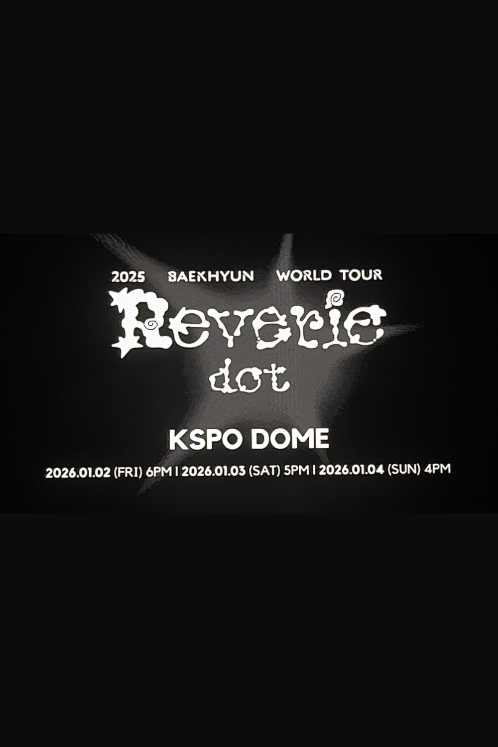 2025 BAEKHYUN(ベッキョン(EXO)) WORLD TOUR「Reverie dot」チケット