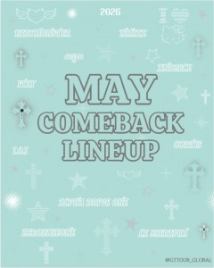 *‧♡⋆꙳•♱°5月カムバックラインナップ*♱ ₊♡⋆꙳