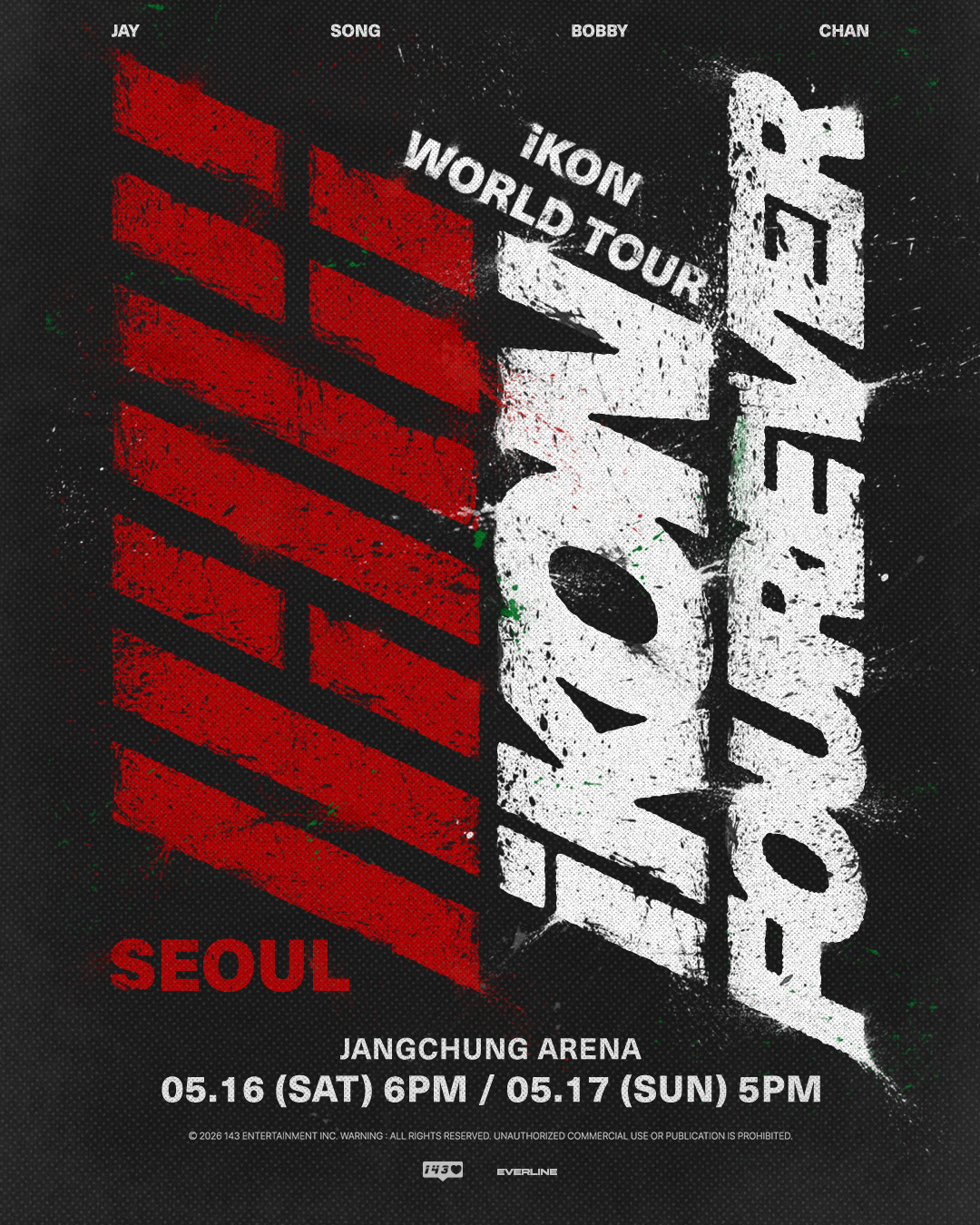 iKON - iKON チケット iKON(アイコン) FOUREVER TOUR in SEOUL チケット代行 - 告知事項